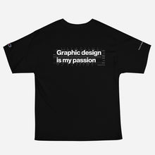 Load image into Gallery viewer, Graphic design is my passion T-Shirt
