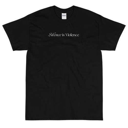 Silence is Violence